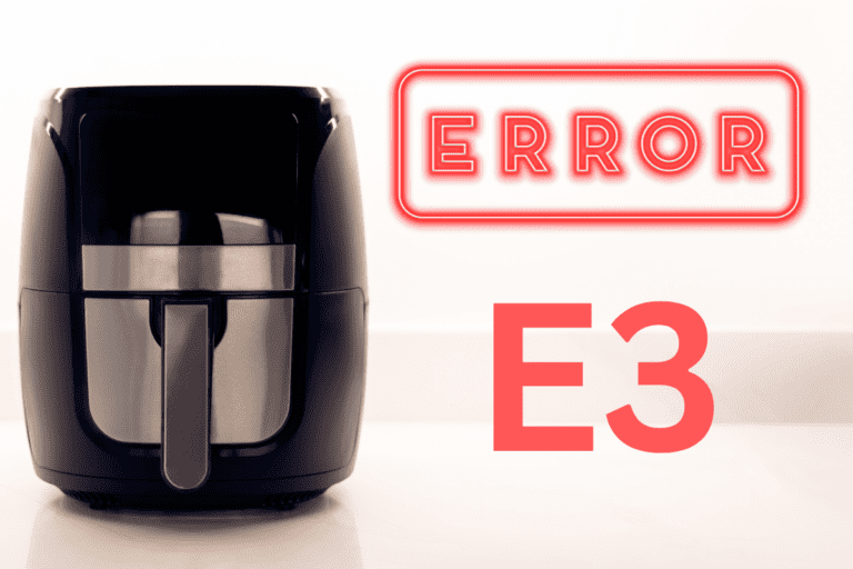 Air Fryer Error Code E3 - How to Fix!